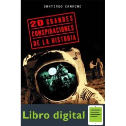 20 Grandes Conspiraciones De La Santiago Camacho