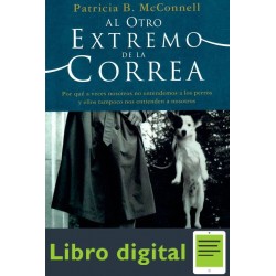 Al Otro Extremo De La Correa Patricia B. Mcconnell