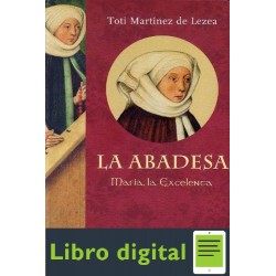 La Abadesa Toti Martinez De Lezea