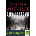 Embassytown La Ciudad Embajada China Mieville