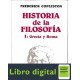 Historia De La Filosofia 1 Grecia y Roma Frederick Copleston