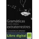 Gramaticas Extraterrestres Fernando J Ballesteros