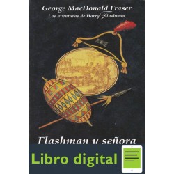 Flashman Y Senora George Macdonald Fraser