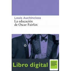 La Educacion De Oscar Fairfax Louis Auchincloss