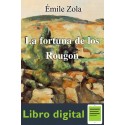 La Fortuna De Los Rougon Emile Zola