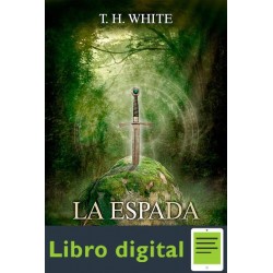 La Espada En La Piedra T H White