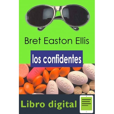 Los Confidentes Bret Easton Ellis