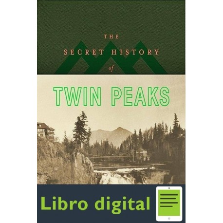 The Secret History Of Twin Peaks Mark Frost