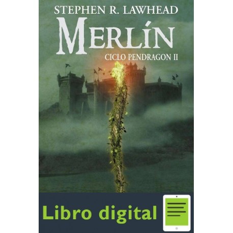 Merlin Ciclo Pendragon II Stephen R Lawhead