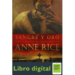 Sangre Y Oro Cronicas Vampiric Anne Rice