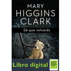 Se Que Volveras Mary Higgins Clark