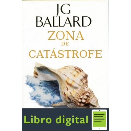 Zona De Catastrofe J G Ballard