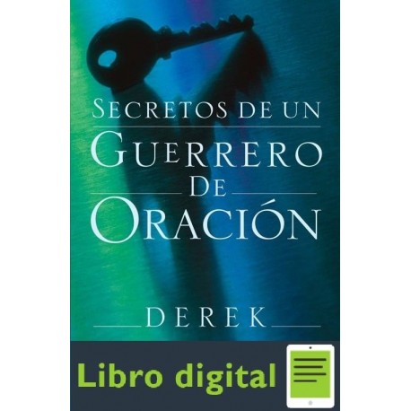 Derek Prince Secretos De Un Guerrero De Oracion