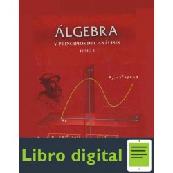Algebra Y Principios Del Analisis Tomo I