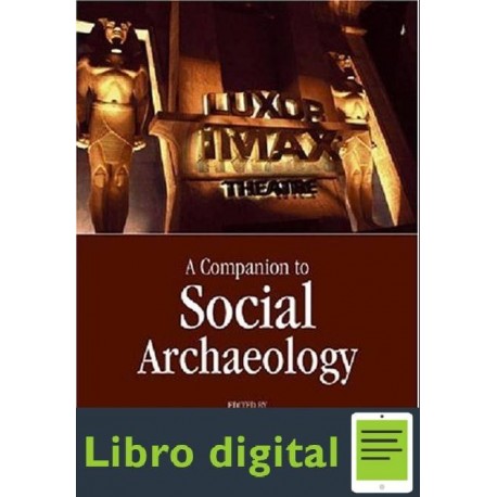 Meskell Y Preucel Companion To Social Archaeology