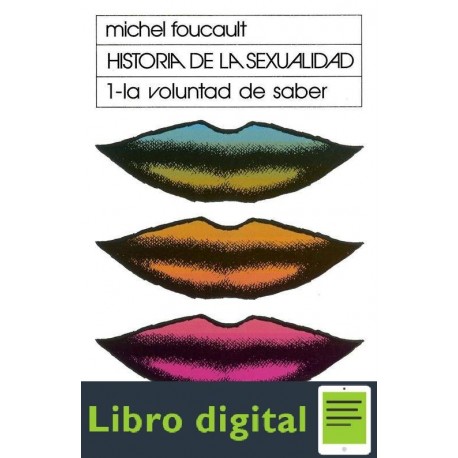 Historia De La Sexualidad I La Voluntad Del Saber Michel Foucault