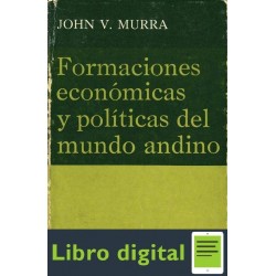 Formaciones Economicas Y Politicas Del Mundo Andino