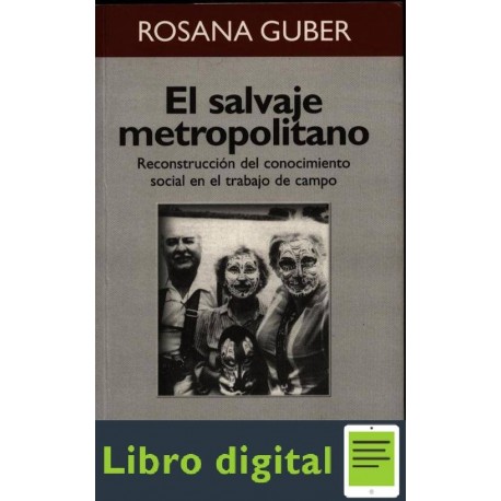 Rosana Guber El Salvaje Metropolitano