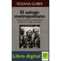 Rosana Guber El Salvaje Metropolitano