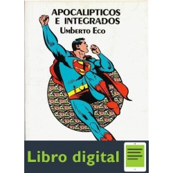 Umberto Eco Apocalipticos E Integrados