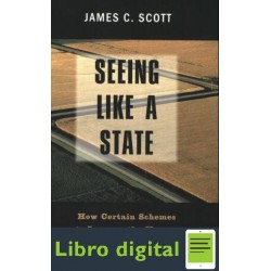 James C Scott Seeing Like A State