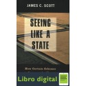 James C Scott Seeing Like A State