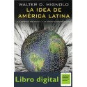 Walter Mignolo La Idea De America Latina