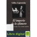 Lipovetsky Gilles El Imperio De Lo Efimero