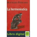 La Hermeneutica Maurizio Ferraris