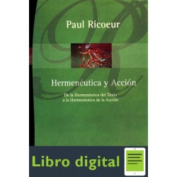 Hermeneutica y Accion Paul Ricoeur