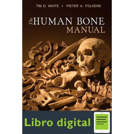 The Human Bone Manual Tim D. White