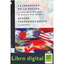 Alvaro Fernandez Bravo La Invencion De La Nacion