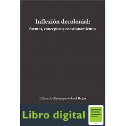 Inflexion Decolonial Fuentes Conceptos Y Cuestionamientos