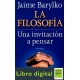La Filosofia Una Invitacion A Pensar Jaime Barylko