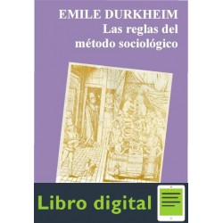 Durkheim Las Reglas Del Metodo Sociologico
