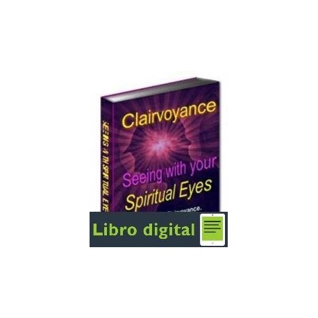 Clairvoyance Seeing With Your Spiritual Eyes
