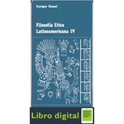 Filosofia Etica Latinoamericana Iv