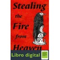 Stealing The Fire From Heaven Stephen Mace