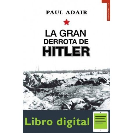 Adair Paul La Gran Derrota De Hitler