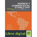 Violencia Y Cohesion Social En America Latina