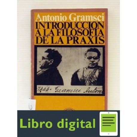 Gramsci Introduccion A La Filosofia De La Praxis