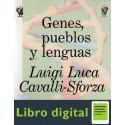 Genes Pueblos Y Lenguas Luigi Luca Cavalli Sforza