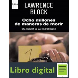 Ocho Millones De Maneras De Morir Lawrence Block