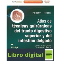 Atlas De Tecnicas Quirurgicas Del Tracto Digestivo Superior y del Intestino Delgado J. Ponsky