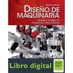 Diseño de Maquinaria 5 edicion Robert Norton Sintesis y Analisis de Maquinas y Mecanismos