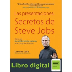 Las Presentaciones: Secretos De Steve Jobs Carmine Gallo