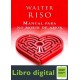 Manual Para No Morir De Amor Walter Riso