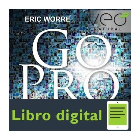 Go Pro: 7 Pasos para Convertirse en un Profesional Del Mercadeo en Red de Eric Worre