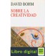 David Bohm Sobre La Creatividad