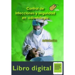Control De Infecciones Y Seguridad En Odontologia Ana Maria Garza